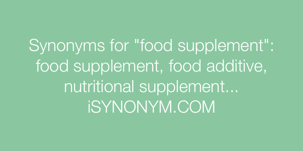 Synonyms food supplement