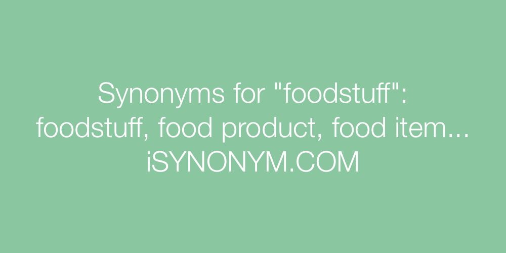 Synonyms foodstuff