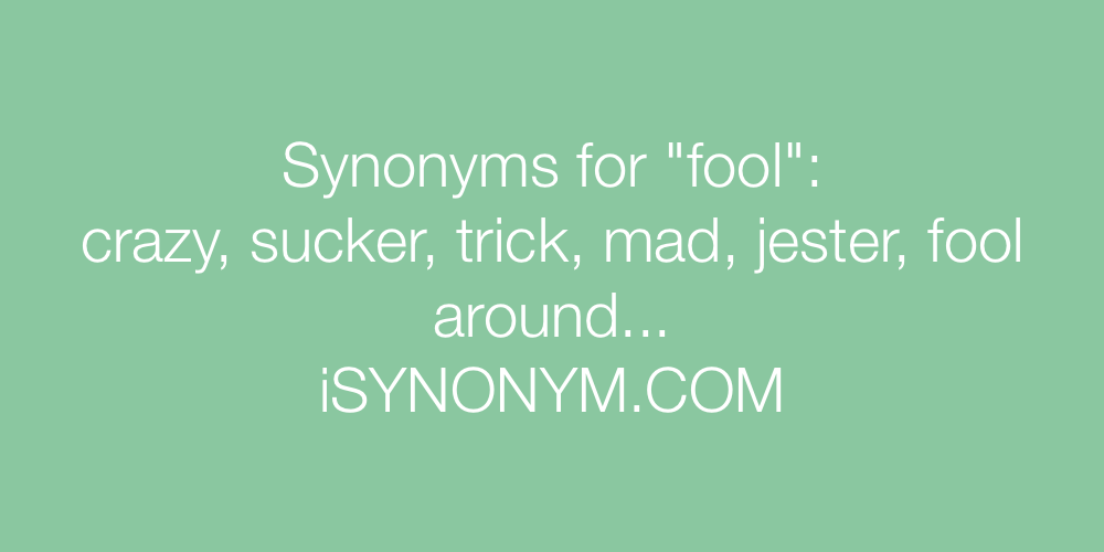 Synonyms fool