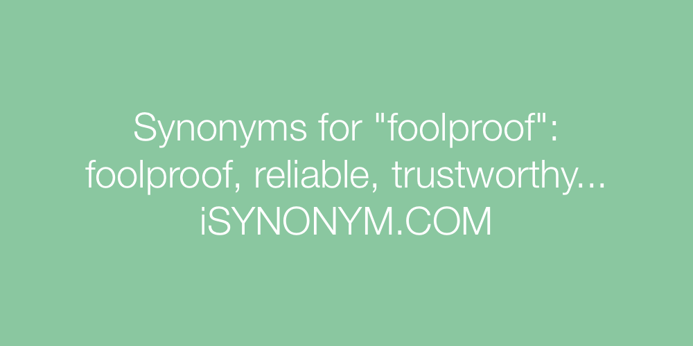Synonyms foolproof