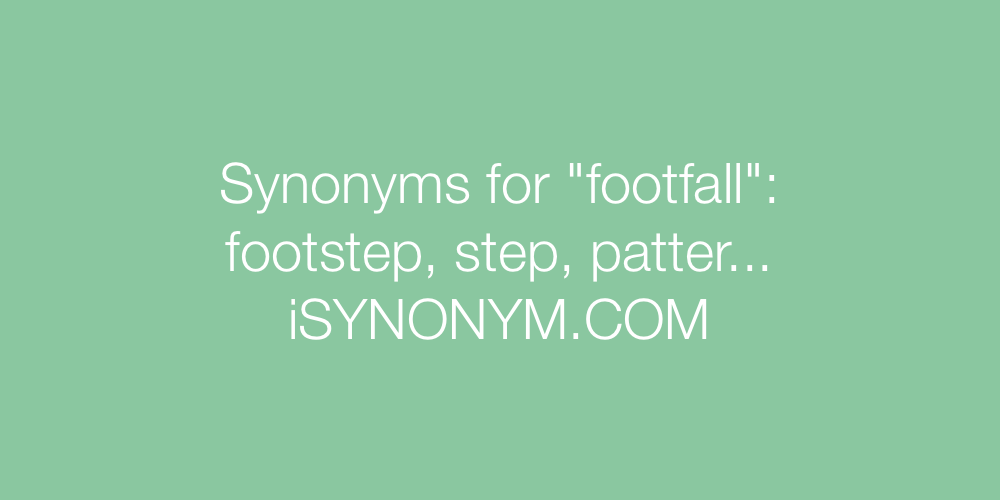 Synonyms footfall