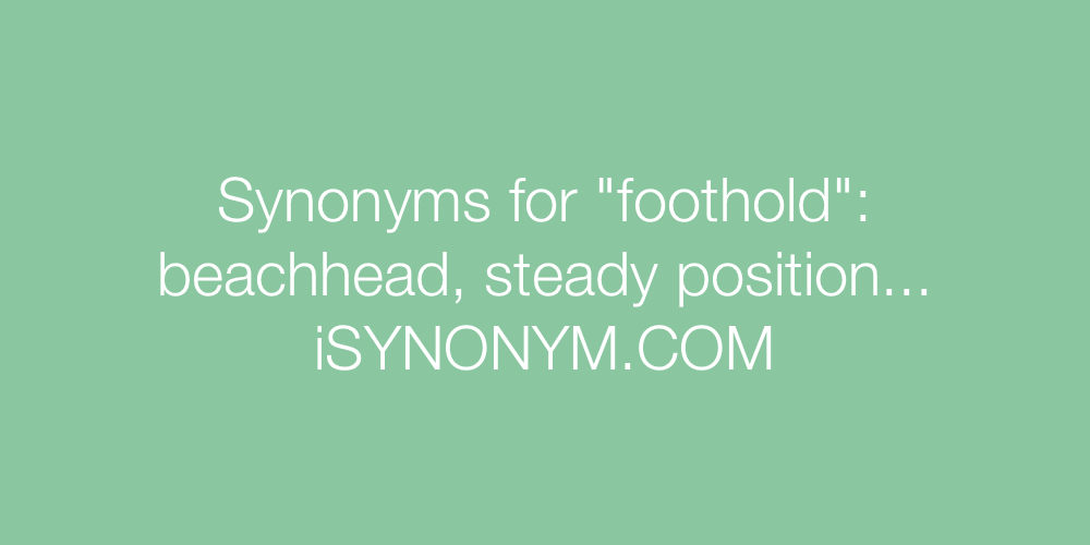 Synonyms foothold