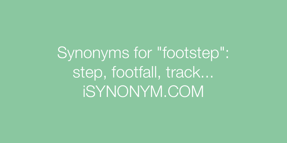 Synonyms footstep