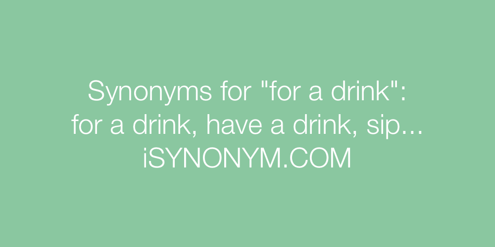 Synonyms for a drink