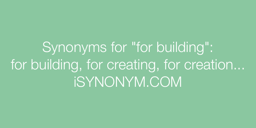 Synonyms for building
