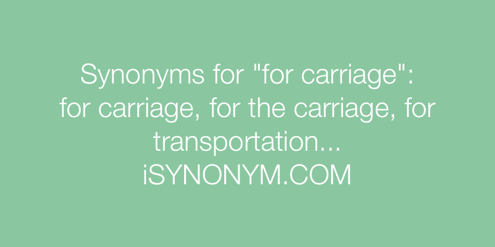 Synonyms for carriage
