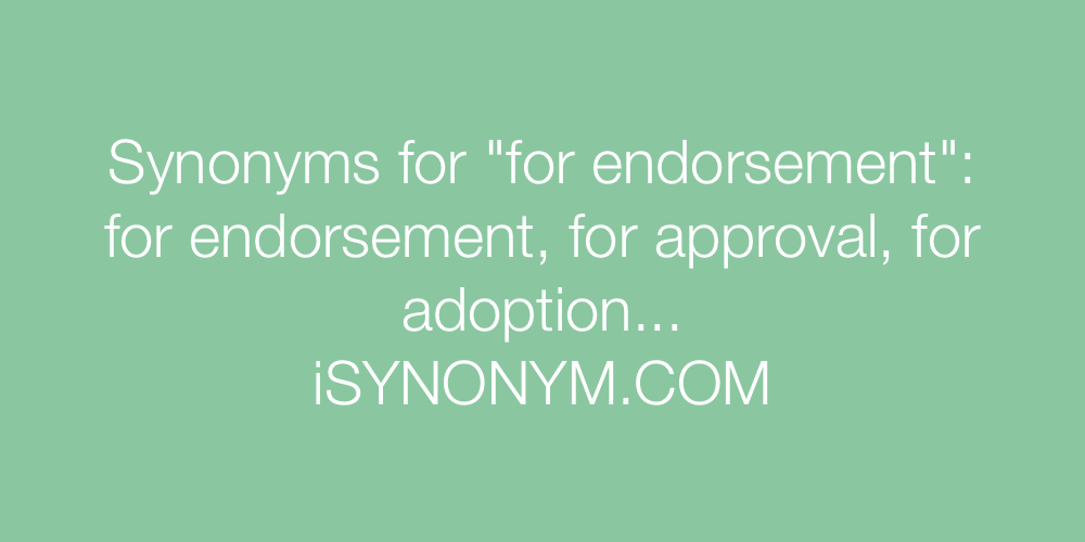 Synonyms for endorsement