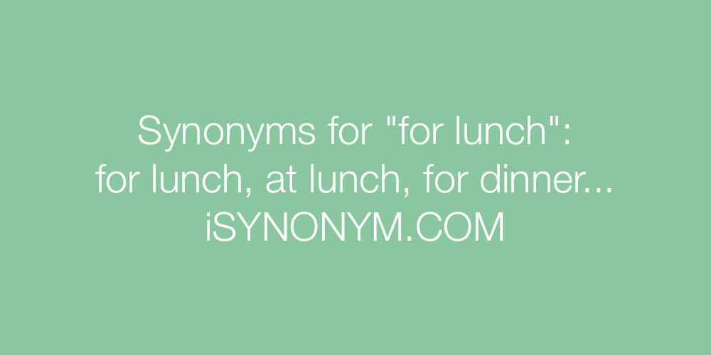 Synonyms for lunch