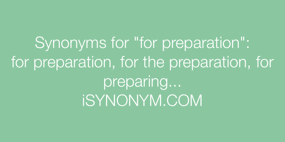 Synonyms for preparation