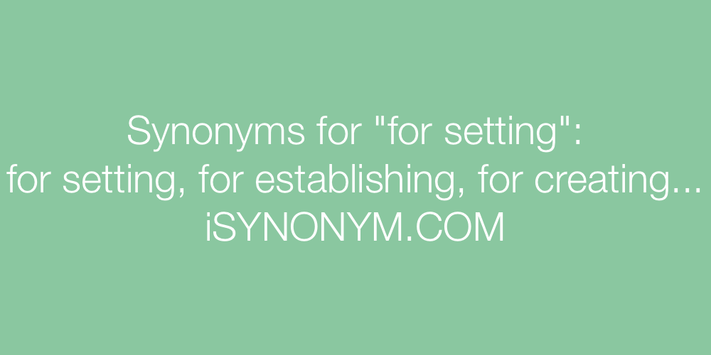 Synonyms for setting