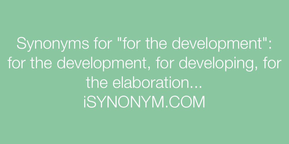 Synonyms for the development