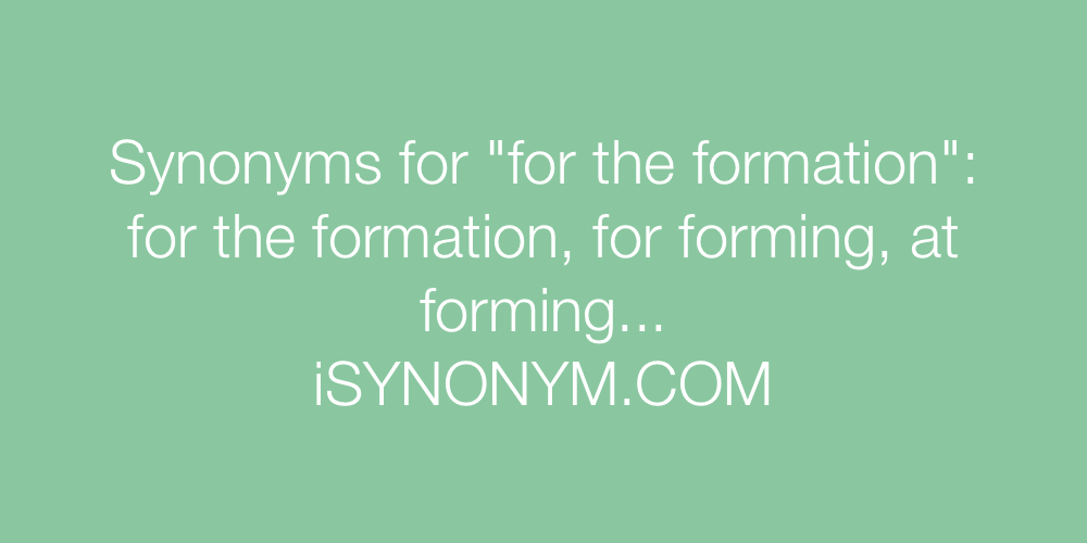Synonyms for the formation