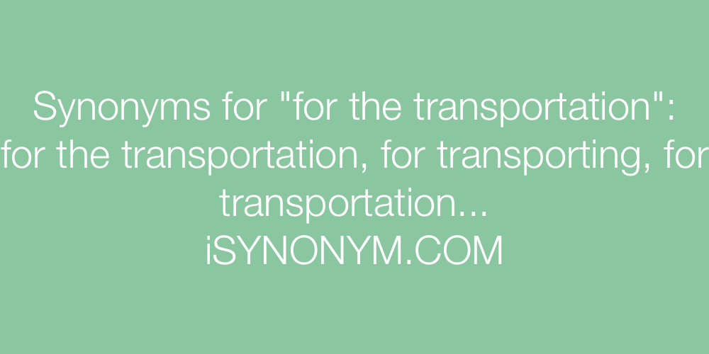 Synonyms for the transportation