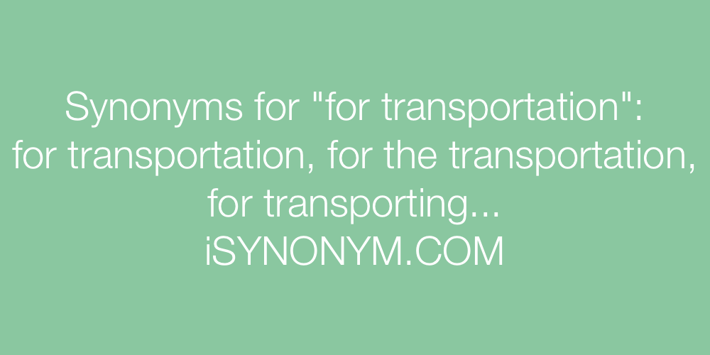 Synonyms for transportation
