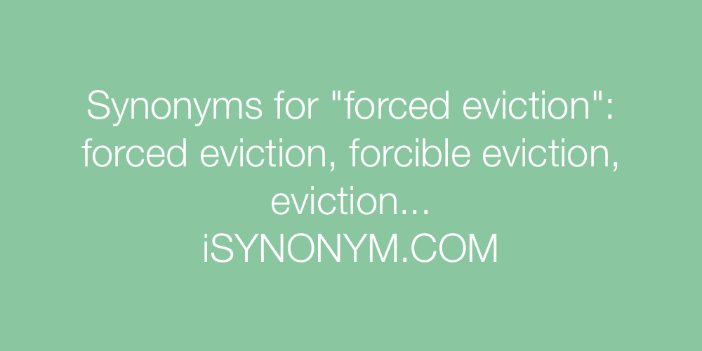Synonyms forced eviction