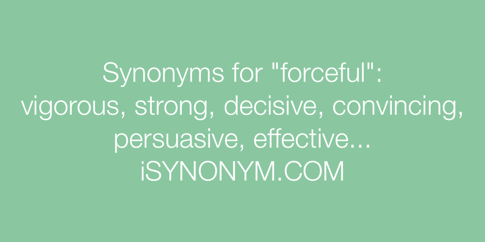 Synonyms forceful