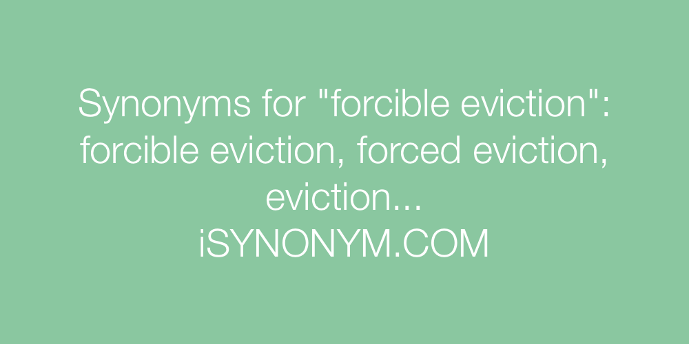 Synonyms forcible eviction