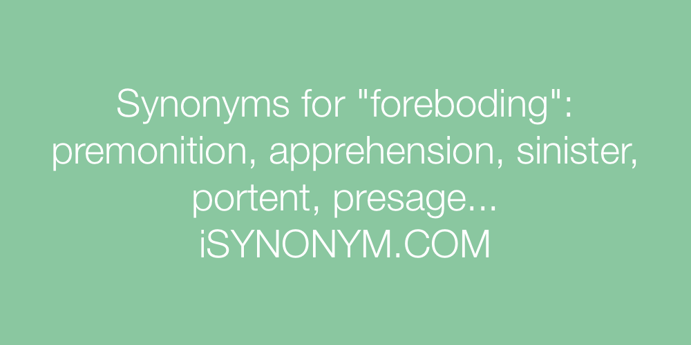 Synonyms foreboding