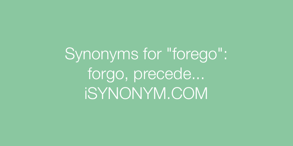 Synonyms forego