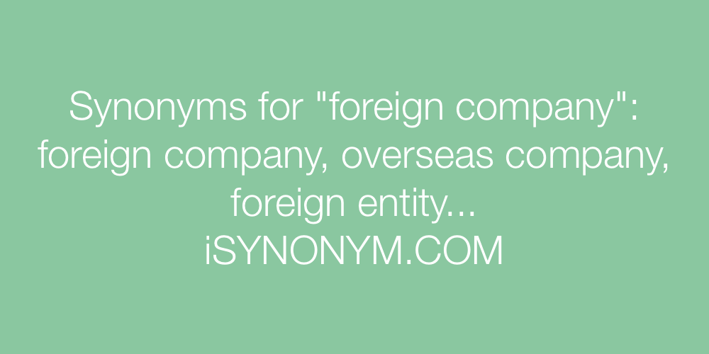 Synonyms foreign company