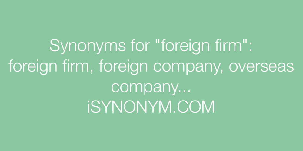 Synonyms foreign firm