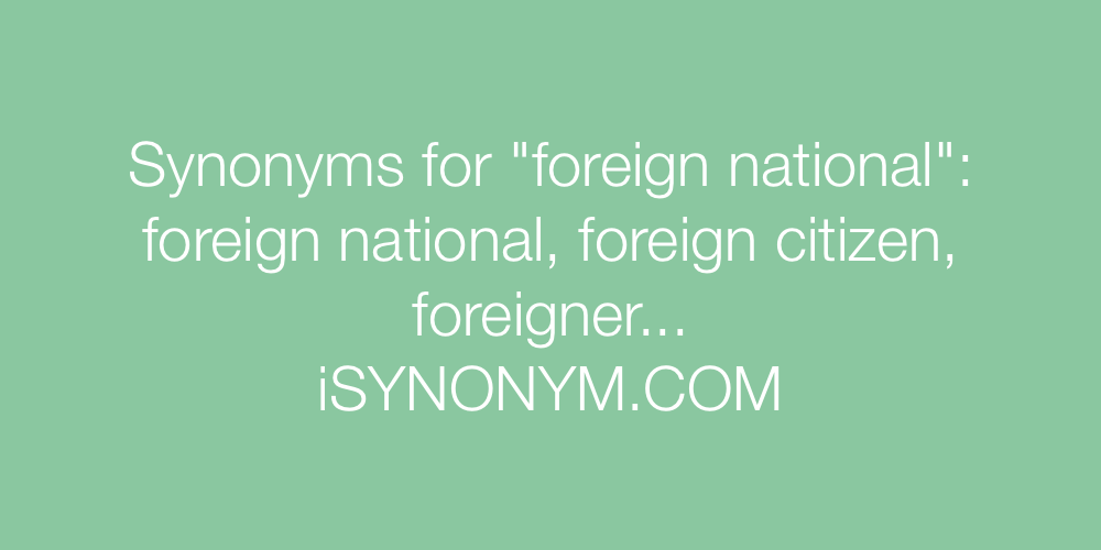 Synonyms foreign national