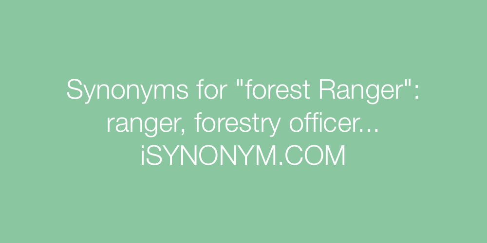 Synonyms forest Ranger