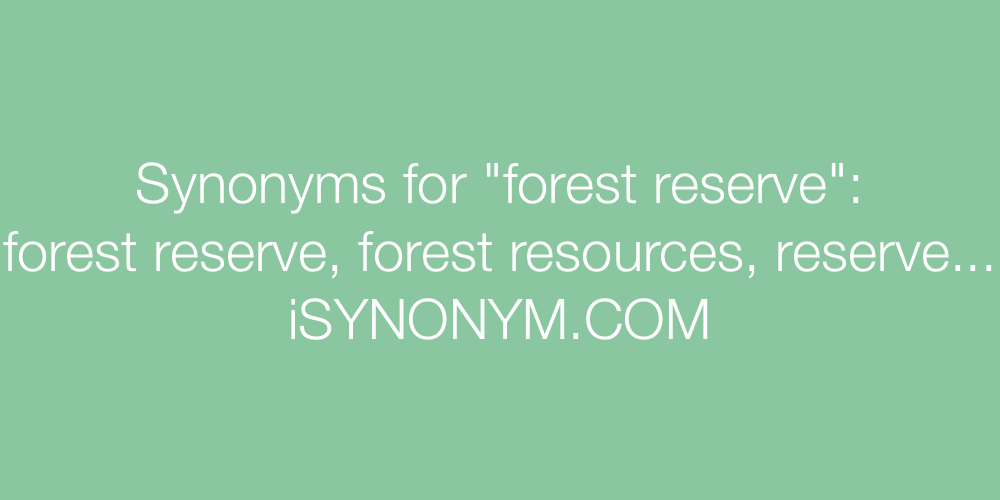 Synonyms forest reserve