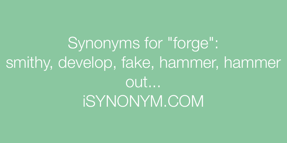 Synonyms forge