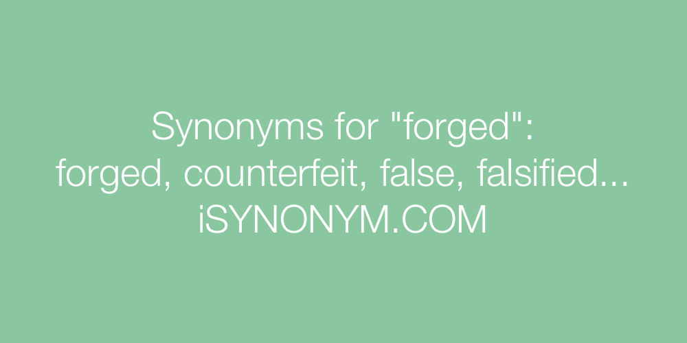 Synonyms forged