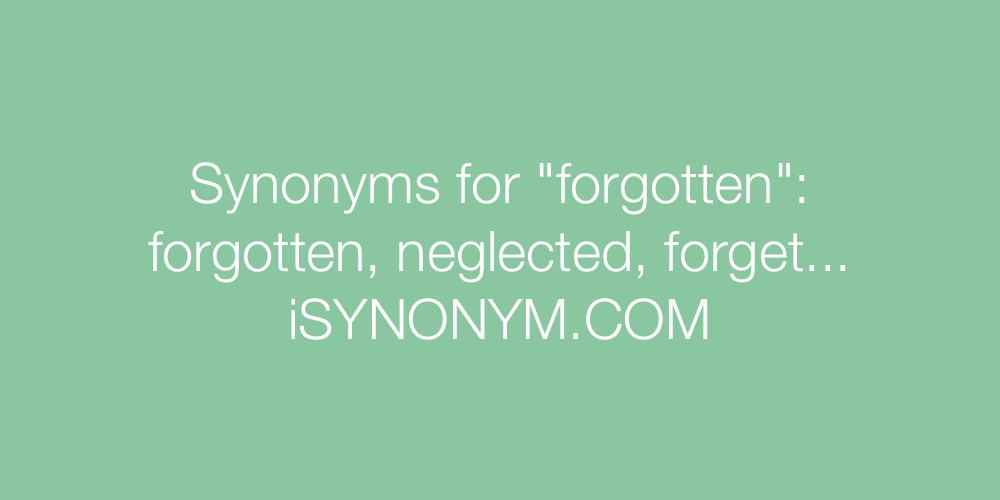 Synonyms forgotten