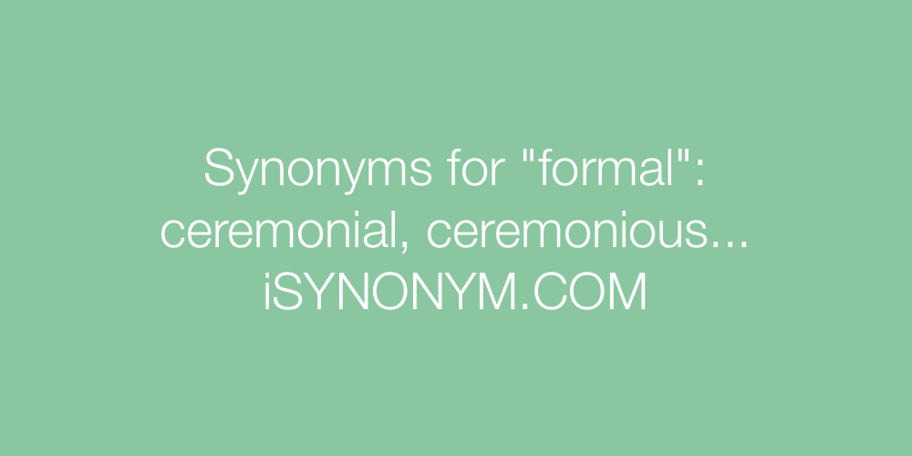 Synonyms formal
