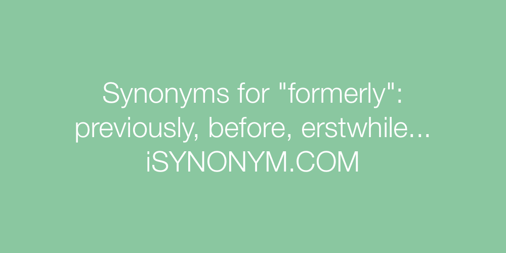 Synonyms formerly