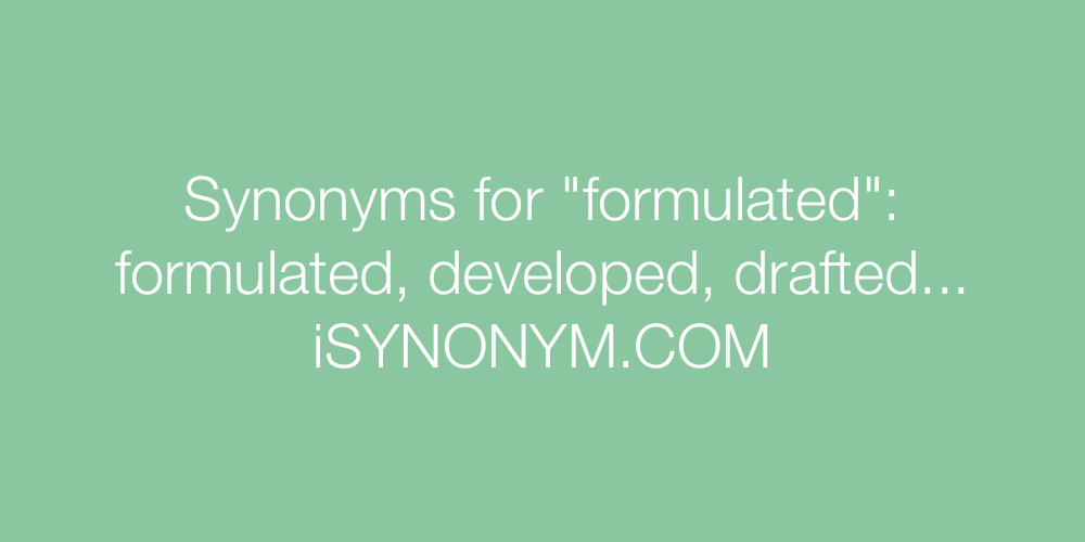 Synonyms formulated