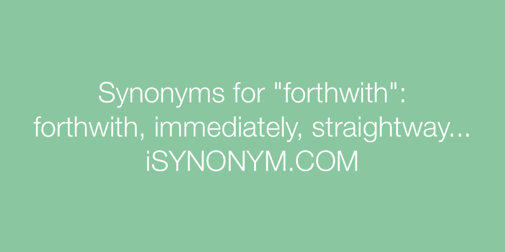 Synonyms forthwith