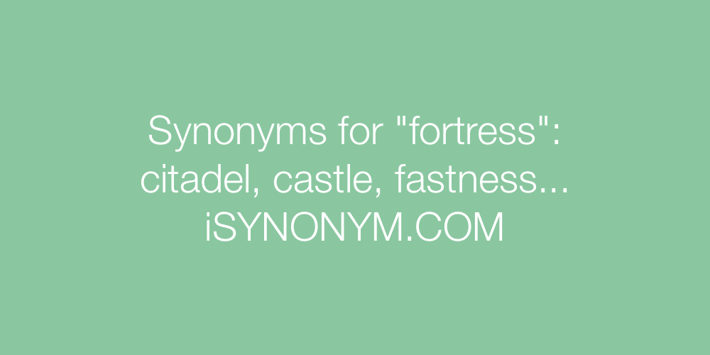 Synonyms fortress