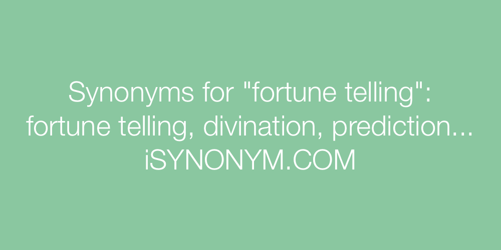 Synonyms fortune telling