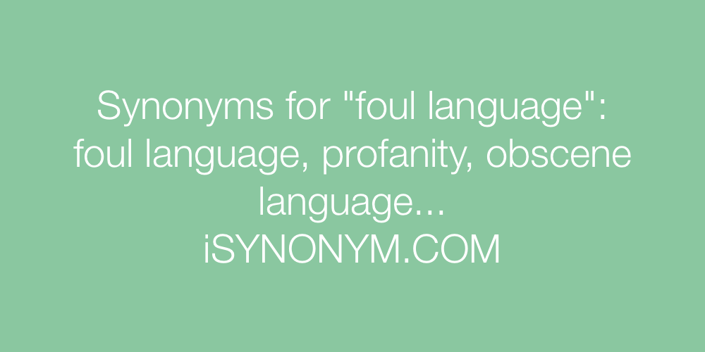 Synonyms foul language