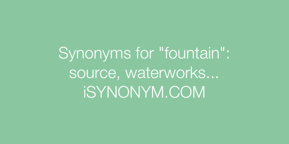 Synonyms fountain