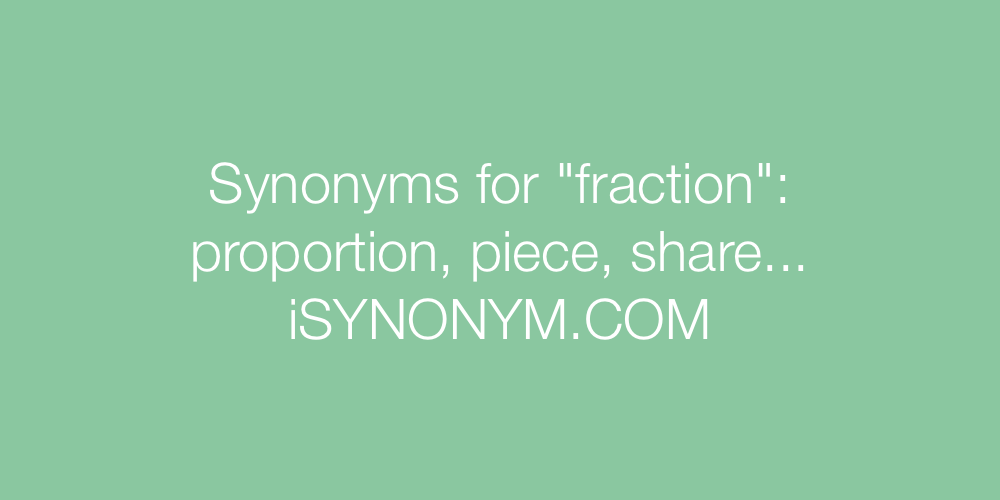 Synonyms fraction