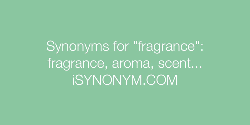 Synonyms fragrance