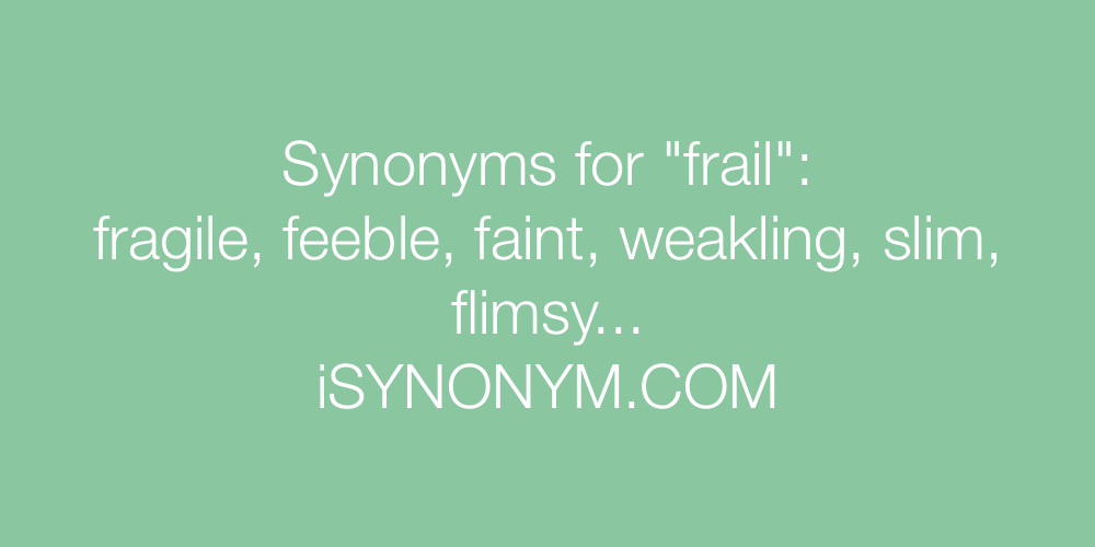 Synonyms frail