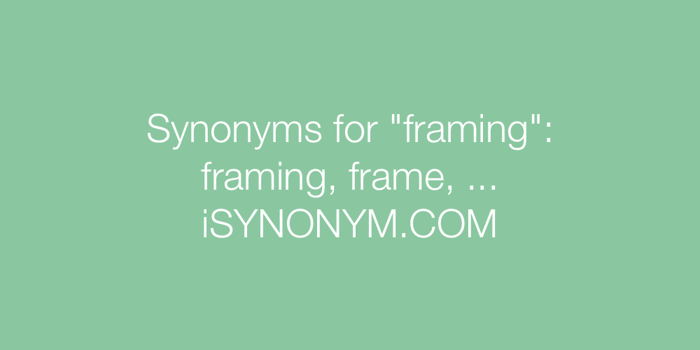 Synonyms framing