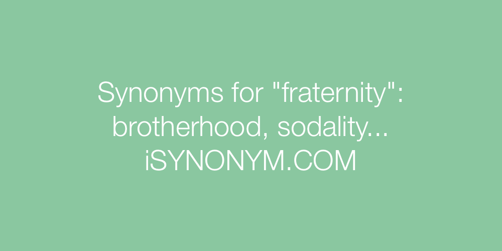 Synonyms fraternity