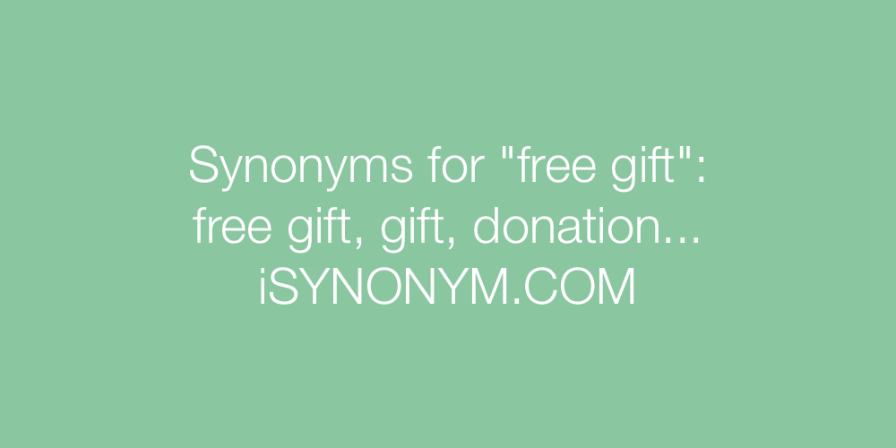 Synonyms free gift