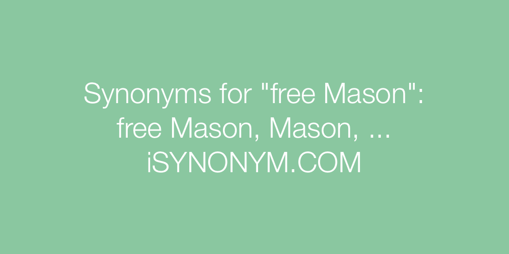 Synonyms free Mason
