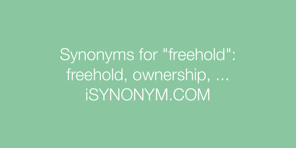 Synonyms freehold