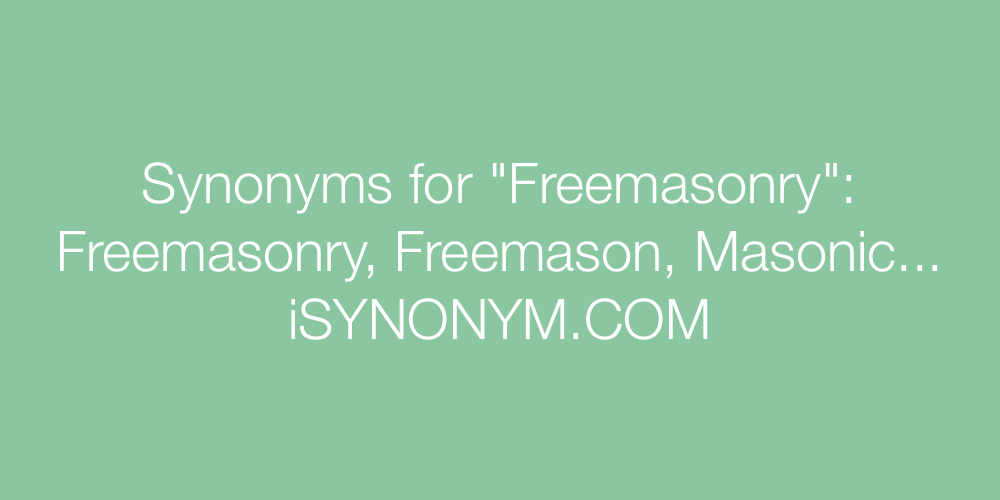 Synonyms Freemasonry