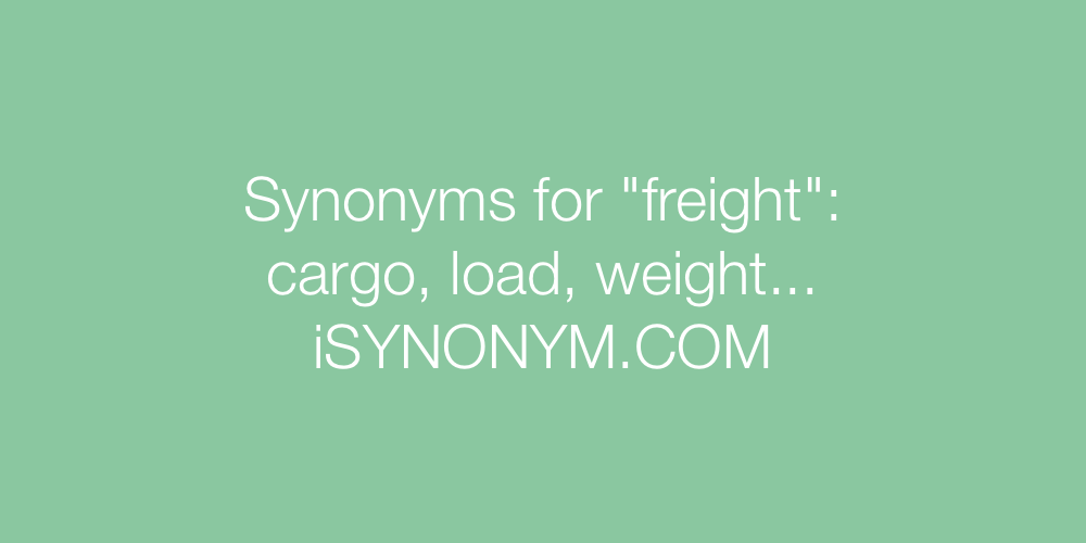 Synonyms freight