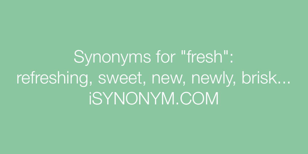 Synonyms fresh